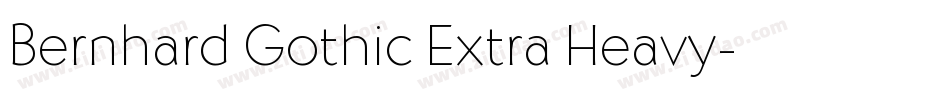 Bernhard Gothic Extra Heavy字体转换